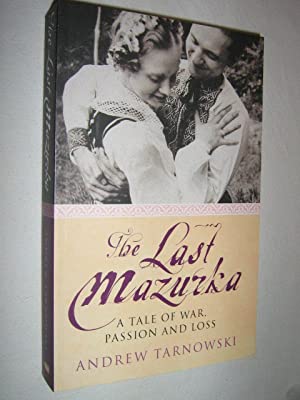 Last Mazurka: A Tale of War, Passion and Loss