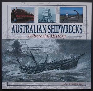 Australian Shipwrecks: A Pictorial History