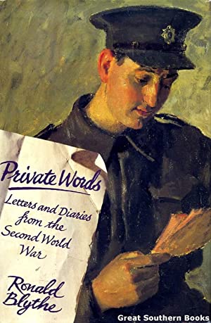 Private Words: Letters and Diaries from the Second World War