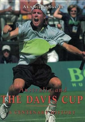 Australia & the Davis Cup: A Centenary