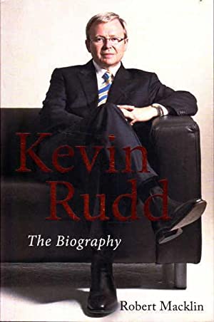 Kevin Rudd: The Biography