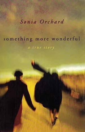 Something More Wonderful: A True Story