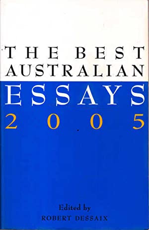 The Best Australian Essays: 2005