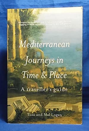 Mediterranean Journeys in Time and Place: A Traveller's Guide