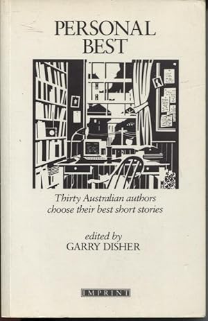 Personal Best: Thirty Australian Authors Choose Their Best Short Stories