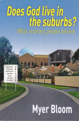 Does God Live in the Suburbs?: What Ordinary People Believe