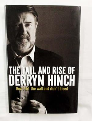 The Fall & Rise of Derryn Hinch