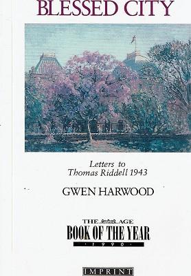Blessed City: Letters of Gwen Harwood