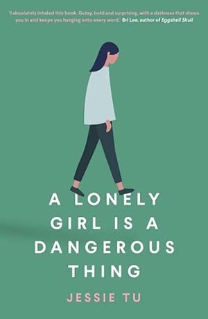 A Lonely Girl is a Dangerous Thing