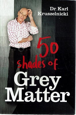 50 Shades of Grey Matter