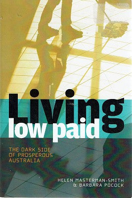 Living Low Paid: The dark side of prosperous Australia