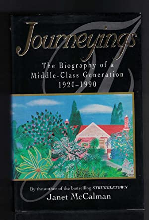 Journeyings: the Biography of a Middle-class Generation 1920-1990