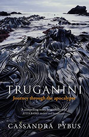 Truganini: Journey through the apocalypse