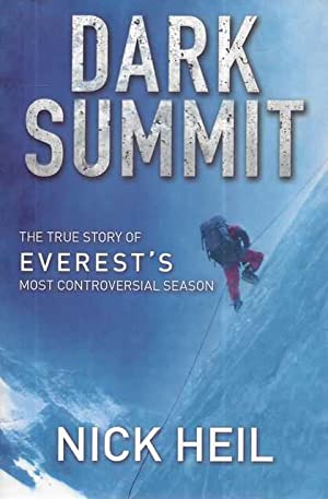 Dark Summit: The True Story of Everest's Most Controversial Season