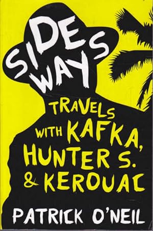Sideways: Travels with Kafka, Hunter S. and Kerouac