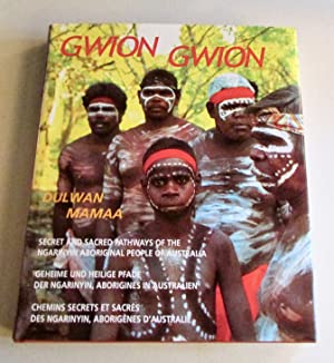 Secret and Sacred Pathways of the Ngarinyin Aboriginal People of Australia