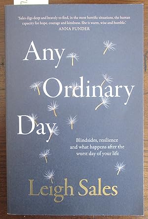 Any Ordinary Day: Blindsides, Resilience and What Happens After the Worst Day of Your Life