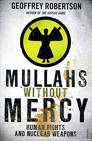 Mullahs Without Mercy: Human Rights and Nuclear Weapons
