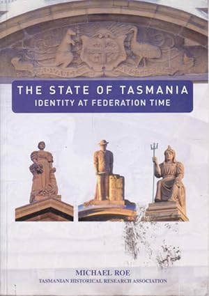 The State of Tasmania: Identity at Federation Time
