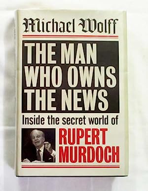 The Man Who Owns The News