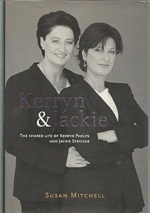 Kerryn and Jackie: The Shared Life of Kerryn Phelps and Jackie Stricker