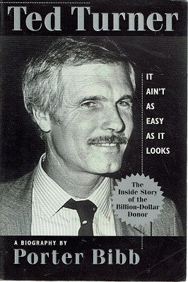 Ted Turner: it Ain't as Easy as it Looks
