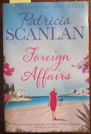 Foreign Affairs: Warmth, wisdom and love on every page - if you treasured Maeve Binchy, read Patricia Scanlan