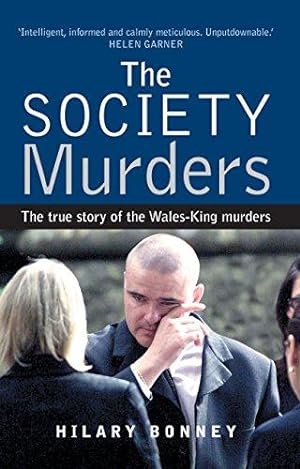 The Society Murders: The true story of the Wales-King murders