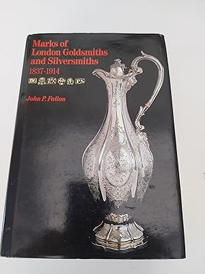Marks of London Goldsmiths and Silversmiths, 1837-1914