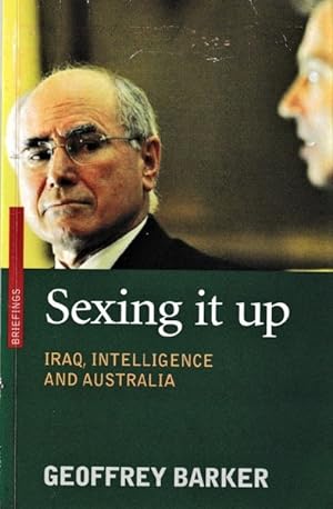 Sexing It Up: Iraq, Intelligence and Australia