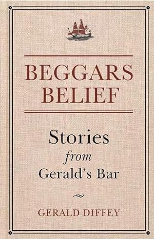 Beggars Belief: Stories from Gerald's Bar