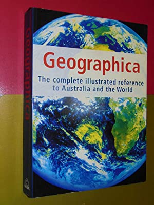 Geographica: The Complete Illustrated World Reference