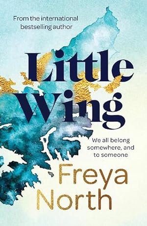 Little Wing: A beautifully written, emotional and heartwarming story