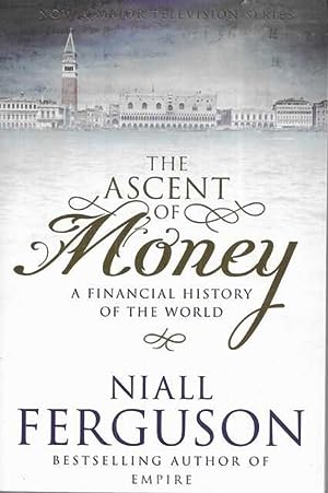 The Ascent of Money: A Financial History of the World