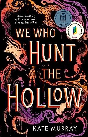 We Who Hunt the Hollow: award-winning YA romantasy