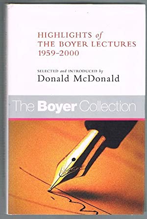 The Boyer Collection: Highlights of the Boyer Lectures 1959-2000: Highlights of the Boyer Lectures 1959 2000