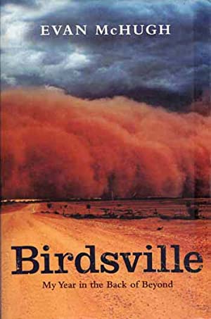 Birdsville: My Year in the Back of Beyond