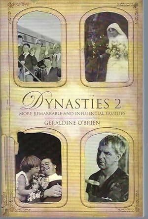 Dynasties 2: An Inside Look at More of Australia's Most Remarkable and Influential Families