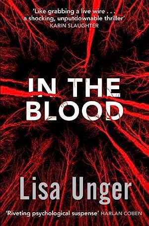 In the Blood: Chilling grip-lit with a breathtaking twist you won't see coming