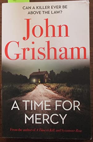 A Time for Mercy: John Grisham's No. 1 Bestseller