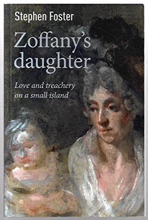 Zoffany's daughter: Love and treachery on a small island