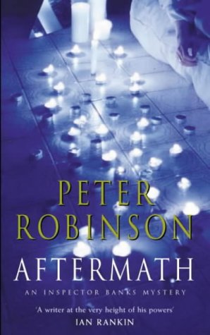 Aftermath: The 12th novel in the number one bestselling Inspector Banks series