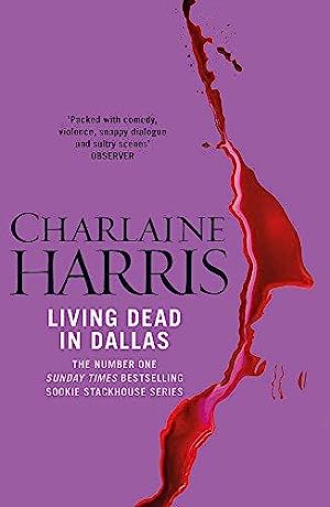 Living Dead In Dallas: A True Blood Novel