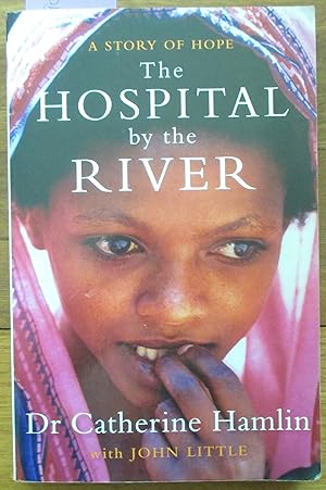 The Hospital By the River: A Story of Hope