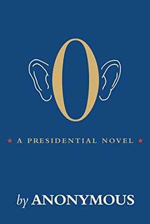 O: A Presidential Novel