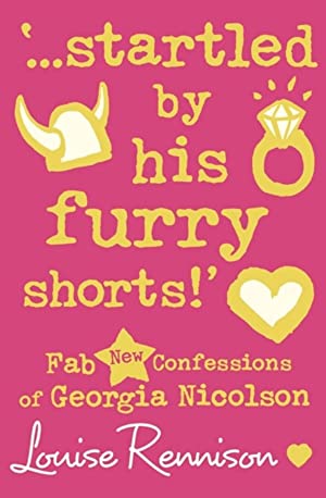 '...startled by his furry shorts!' (Confessions of Georgia Nicolson, Book 7)