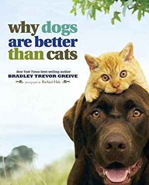 Why Dogs are Better Than Cats