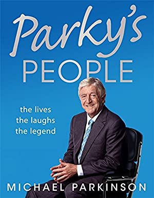 Parky's People: Intimate insights into 100 Legendary Encounters