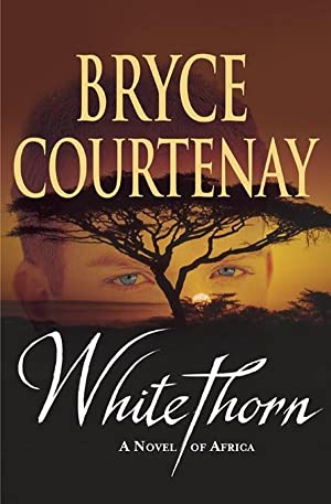 Whitethorn: A Novel of Africa
