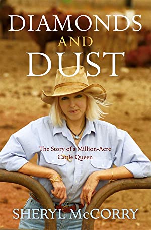 Diamonds and Dust: The Story of a Million-acre Cattle Queen